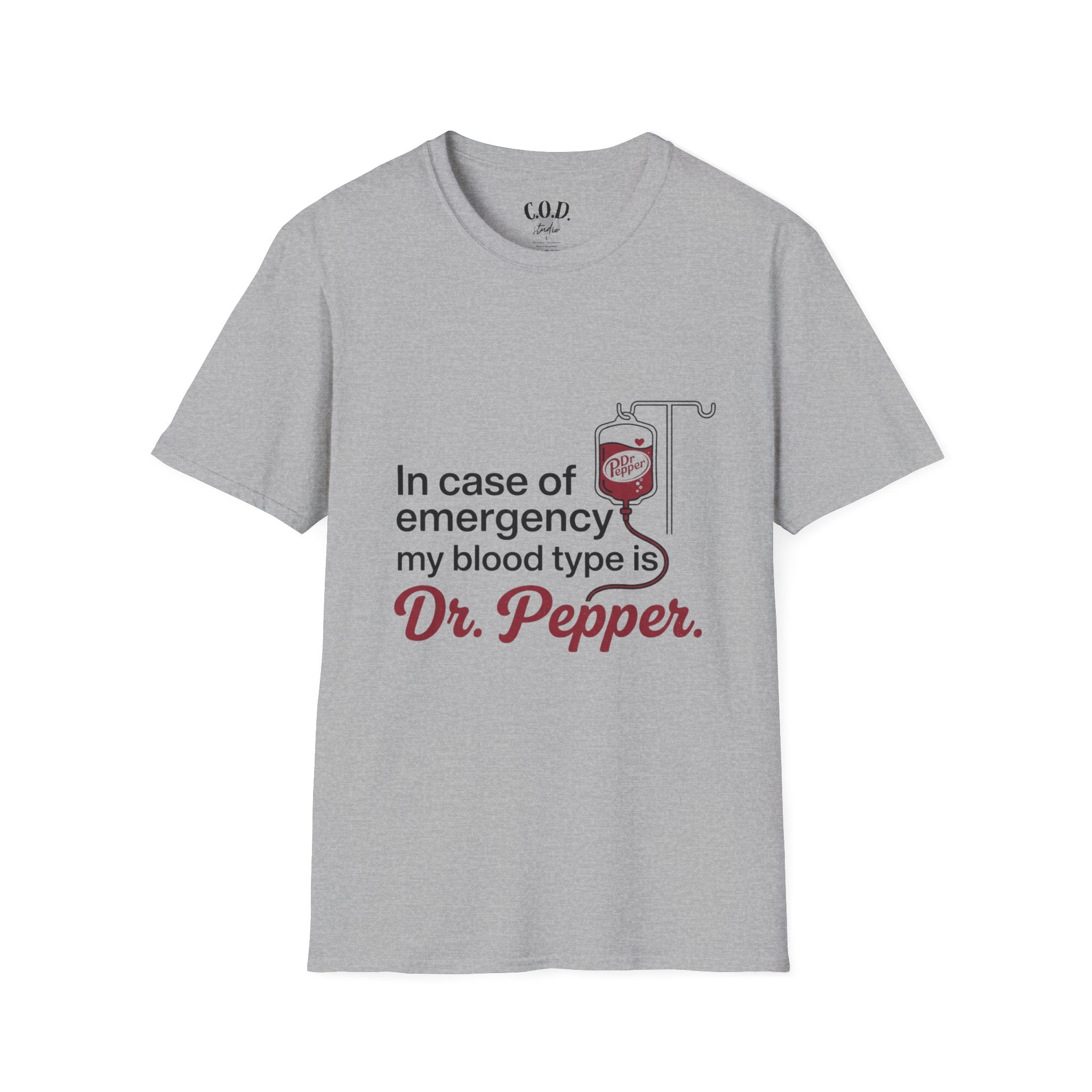Dr Pepper T-Shirt — "In Case of Emergency My Blood Type Is Dr. Pepper" Funny Soda Tee