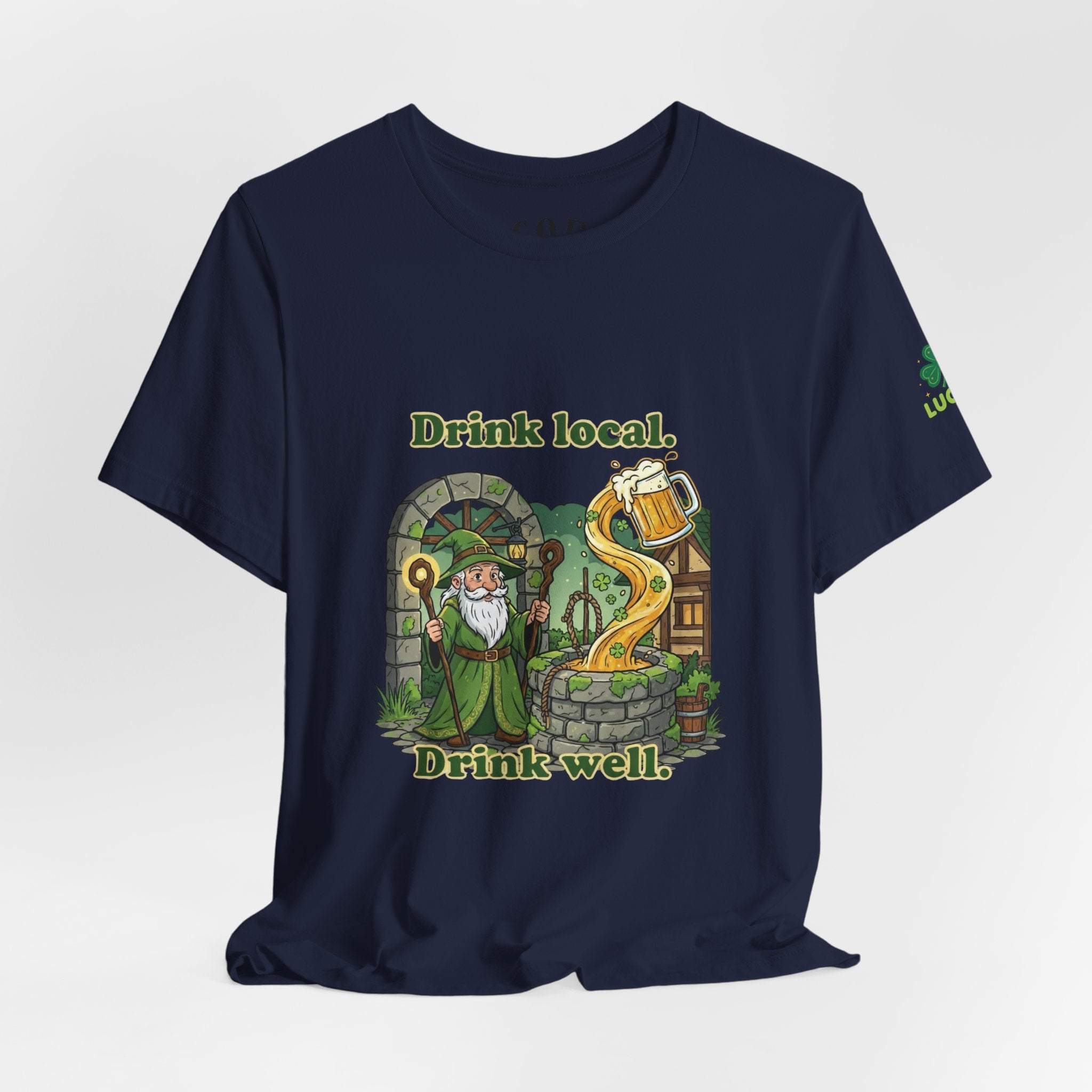 Drink local, Drink well T-Shirt | St. Patrick's Day Wizard beer design