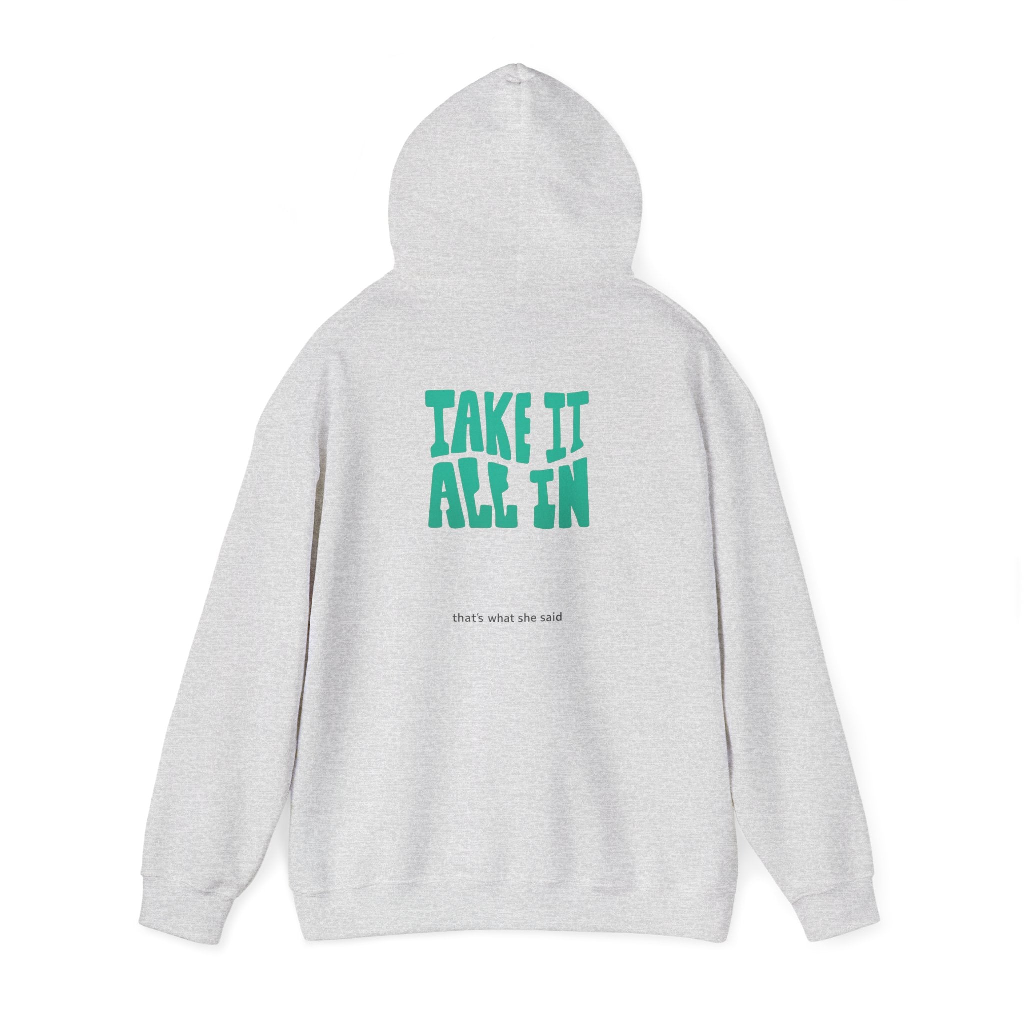 Take It All In | That's What She Said | Sarcasm
