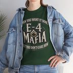 T-Shirt — "E-4 Mafia" Graphic Tee: "When You Want It Done, But You Don’t Care How" Vintage-Style Food Humor