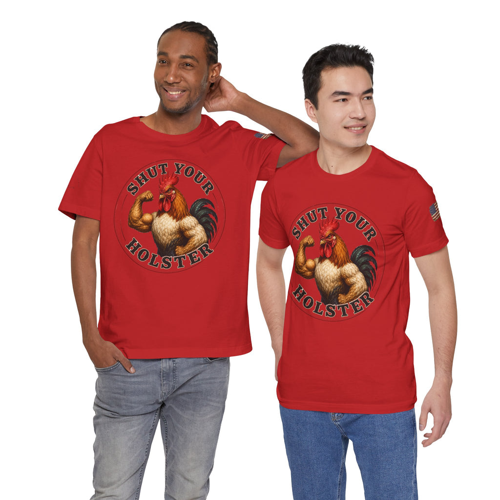 Shut Your Cock Holster T-Shirt