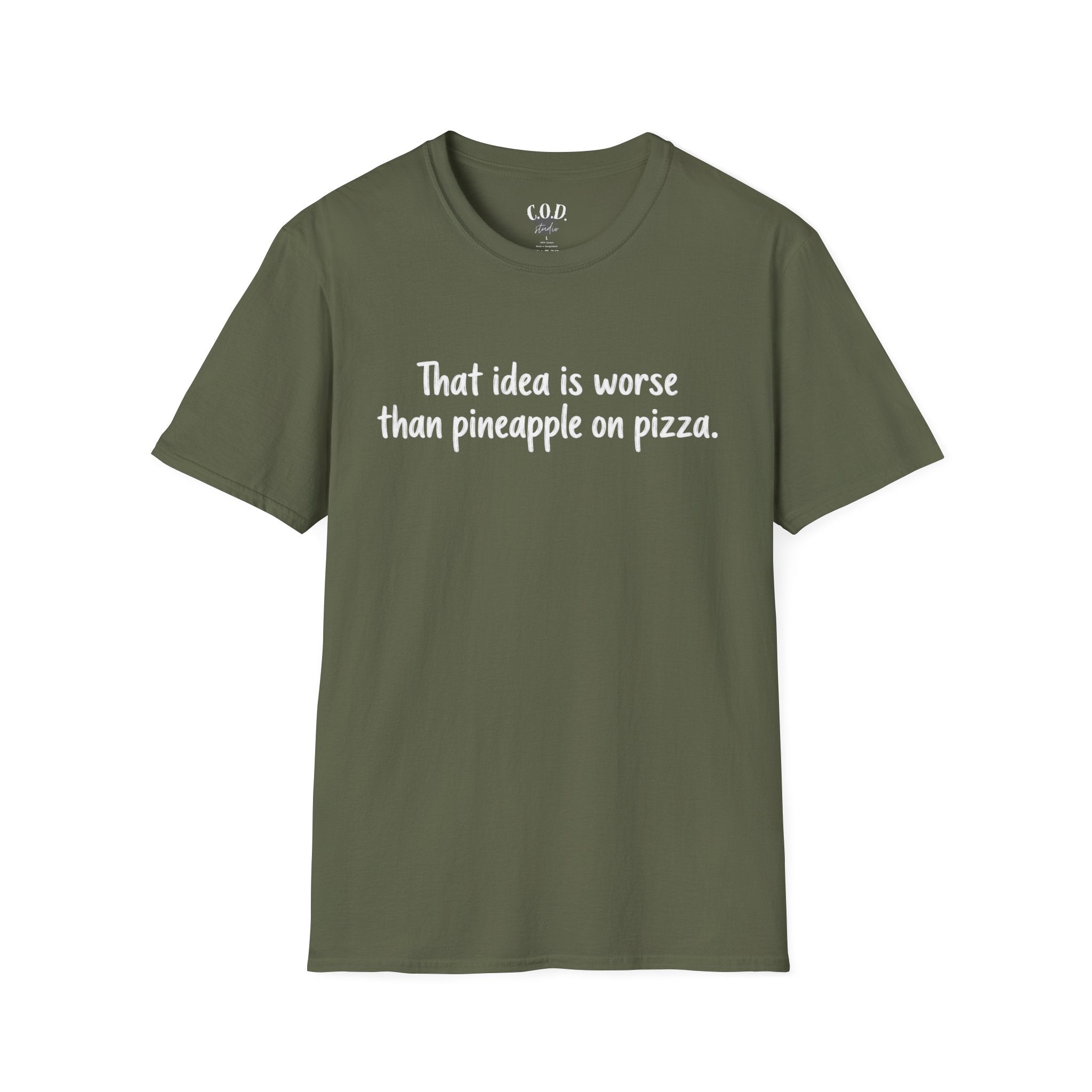 That idea is worse than pineapple on pizza T-Shirt