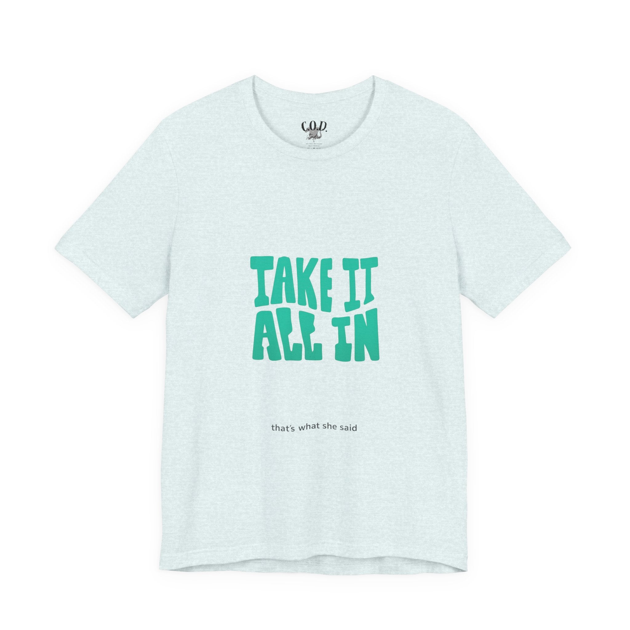 Take It All In tee | Motivational text graphic, minimalist green typography