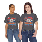 United States Coast Guard: The Red-Headed Stepchild of the Military Family T-Shirt