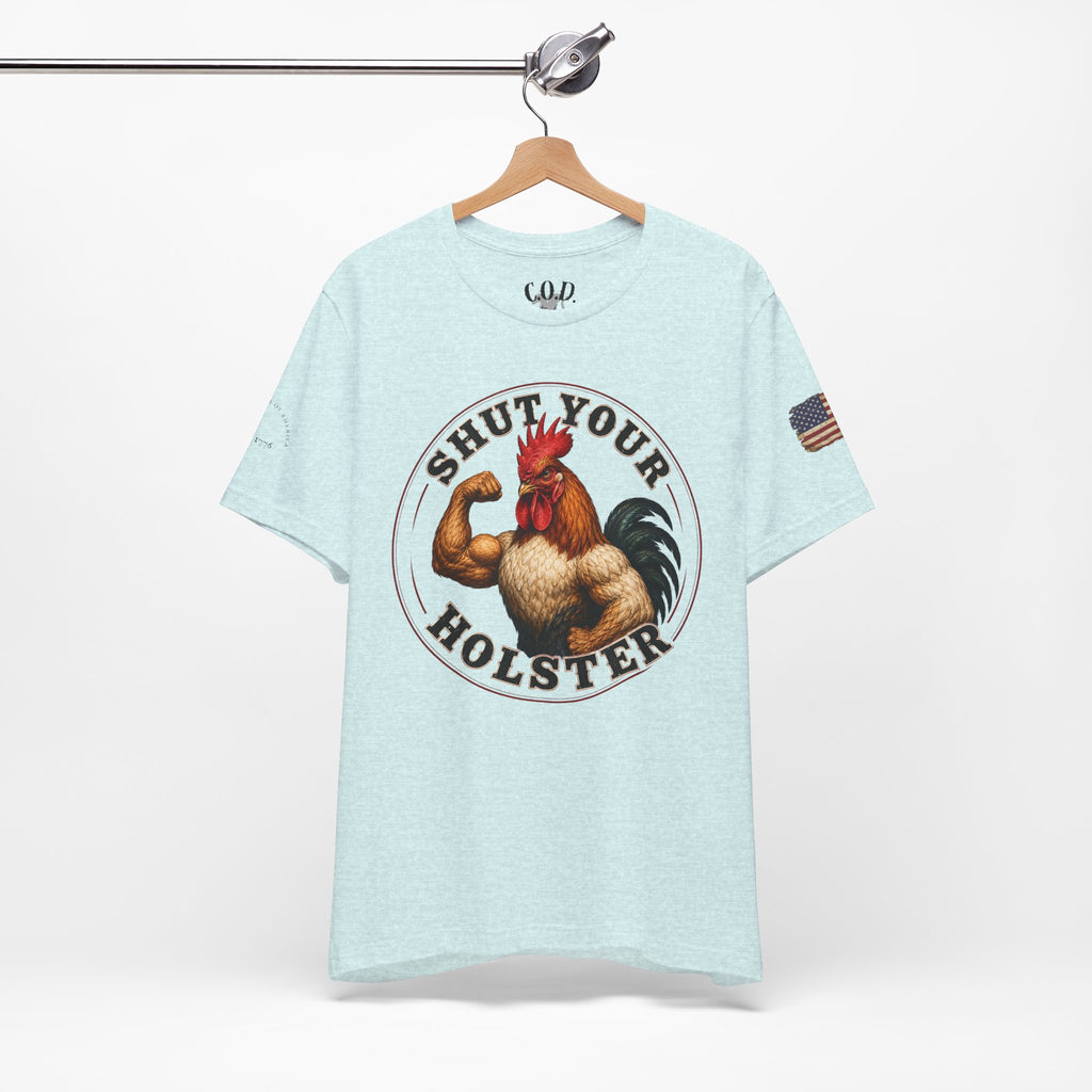 Shut Your Cock Holster T-Shirt