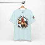 Shut Your Cock Holster T-Shirt