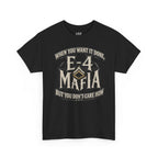 T-Shirt — "E-4 Mafia" Graphic Tee: "When You Want It Done, But You Don’t Care How" Vintage-Style Food Humor