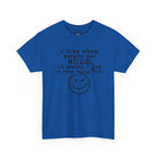 T-Shirt — “I like when people are RUDE, it means I get to stop being NICE.” Smiley Face Funny Graphic Tee