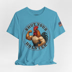 Shut Your Cock Holster T-Shirt