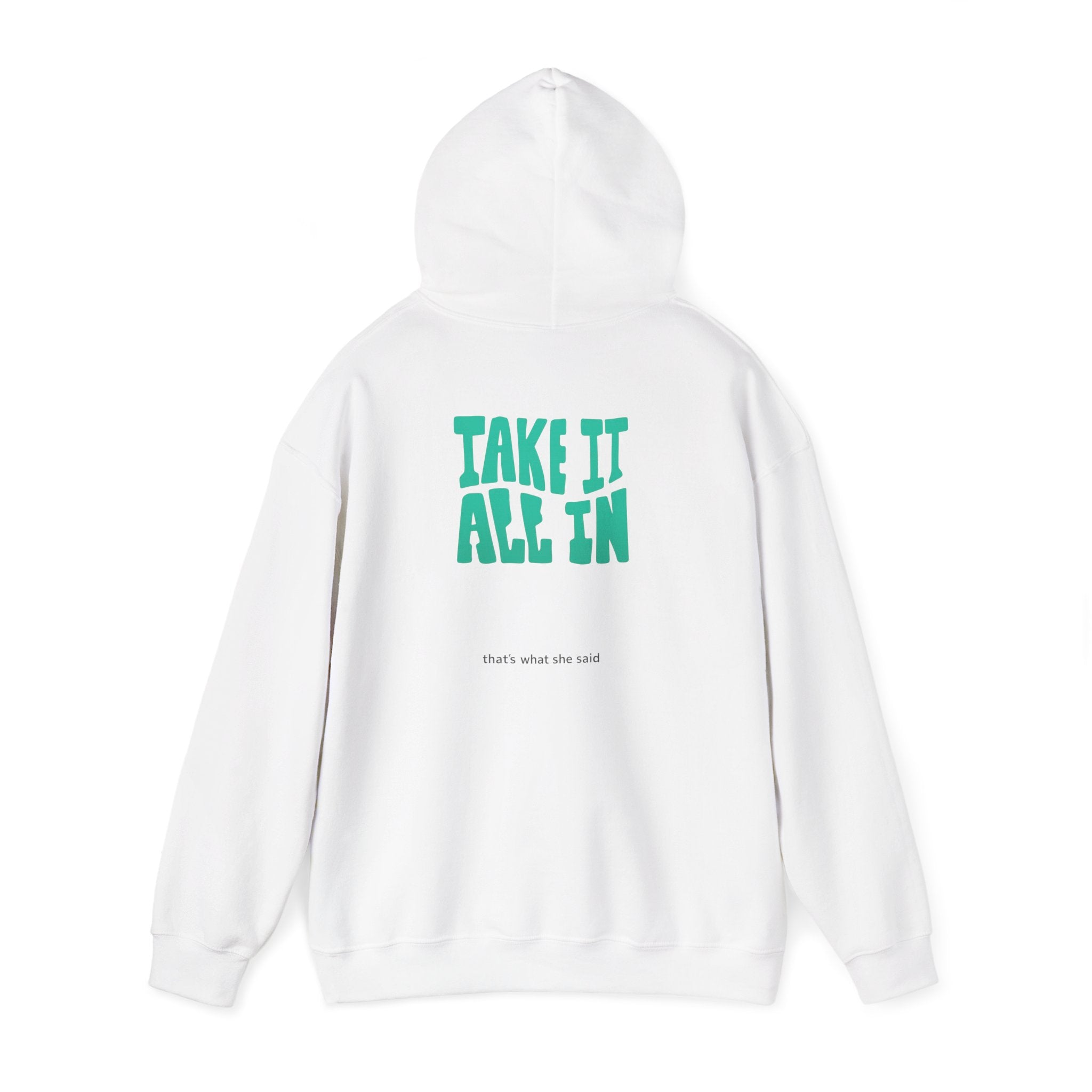 Take It All In | That's What She Said | Sarcasm