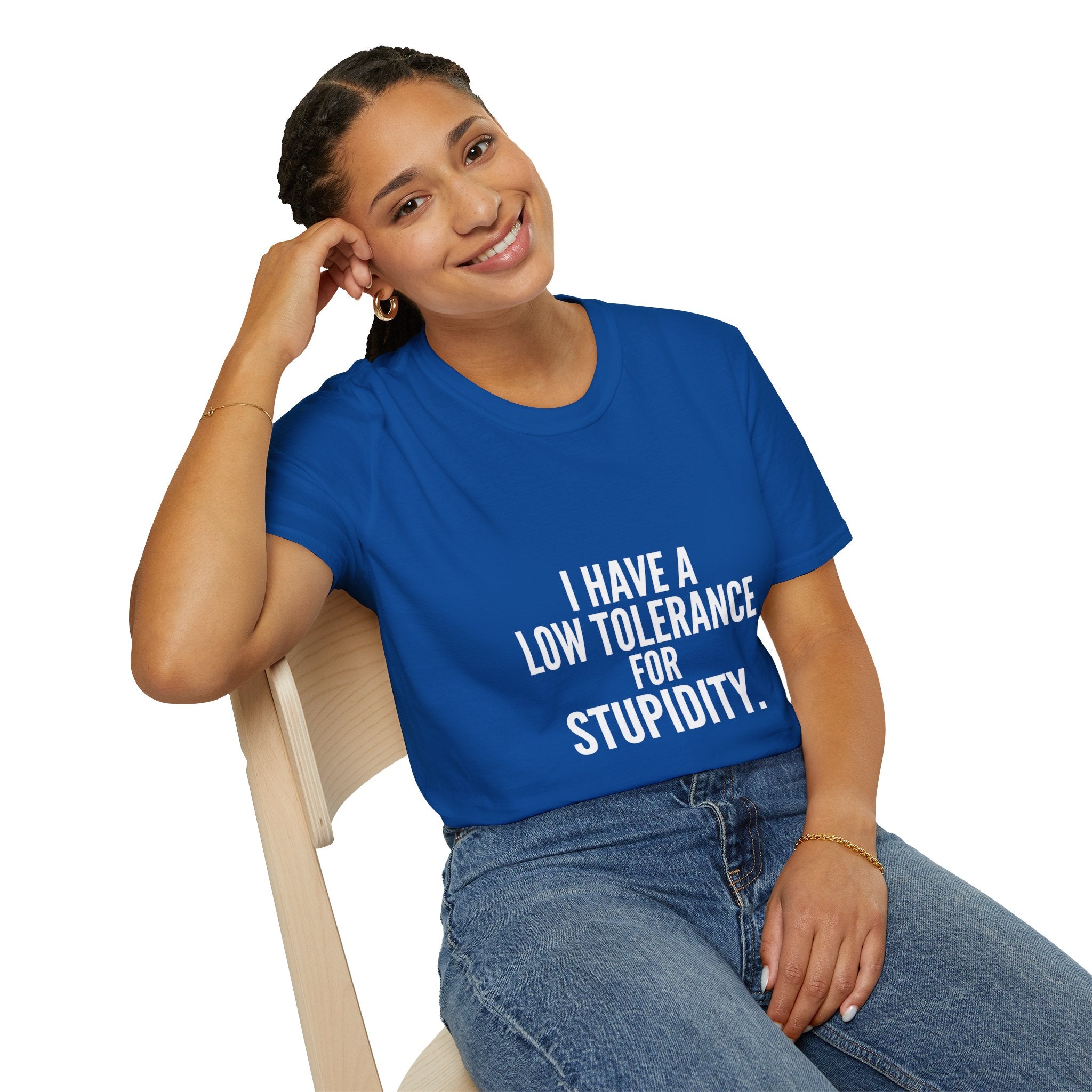 Graphic T-Shirt — "I Have a Low Tolerance for Stupidity" Bold Statement Tee