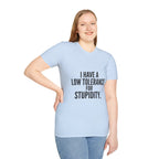 Graphic T-Shirt — "I Have a Low Tolerance for Stupidity" Bold Statement Tee