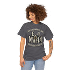 T-Shirt — "E-4 Mafia" Graphic Tee: "When You Want It Done, But You Don’t Care How" Vintage-Style Food Humor
