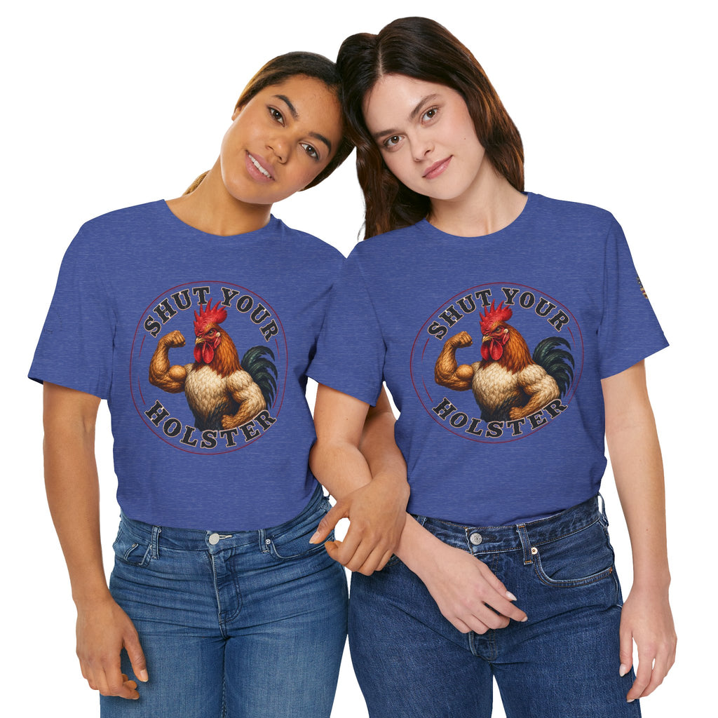 Shut Your Cock Holster T-Shirt