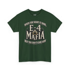 T-Shirt — "E-4 Mafia" Graphic Tee: "When You Want It Done, But You Don’t Care How" Vintage-Style Food Humor