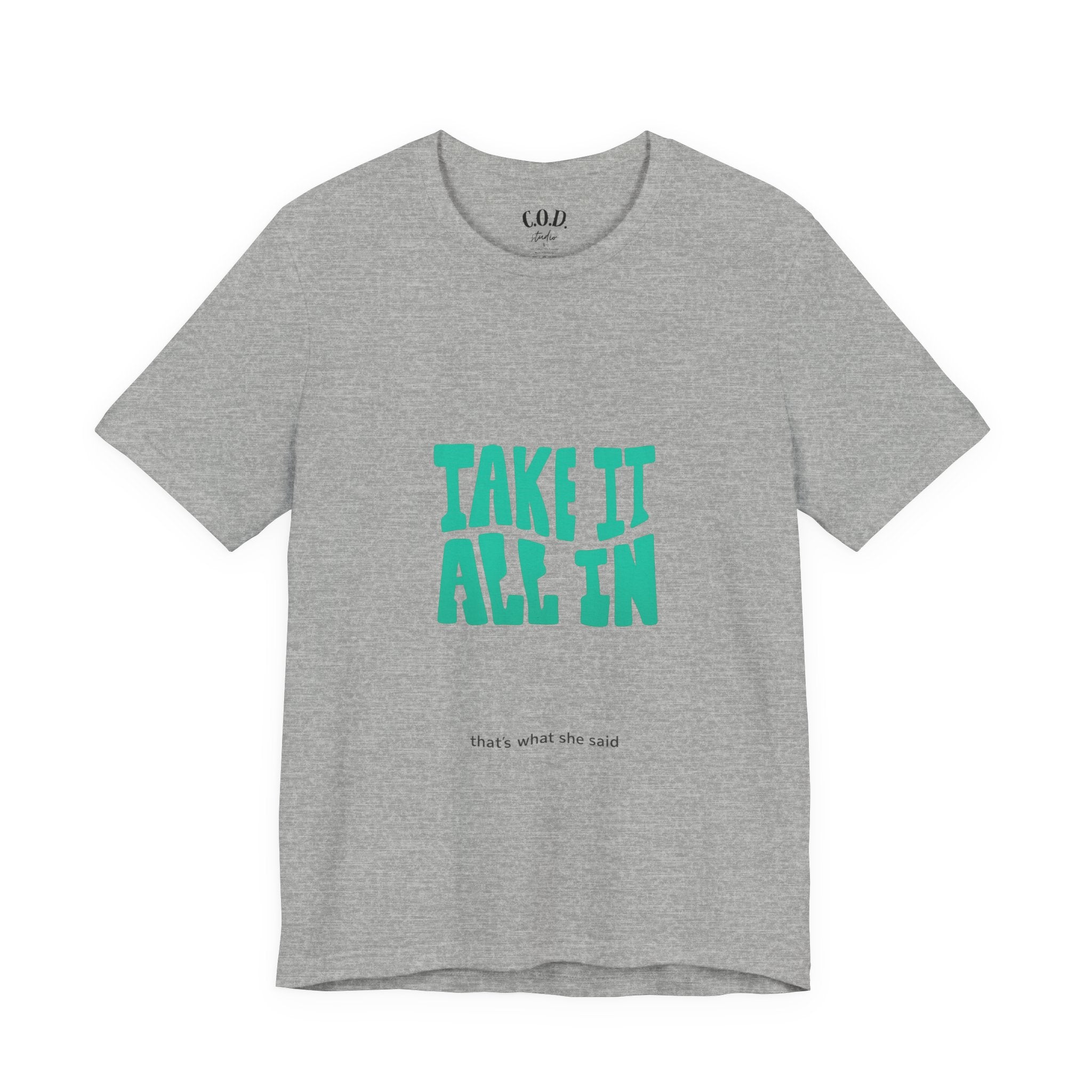 Take It All In tee | Motivational text graphic, minimalist green typography