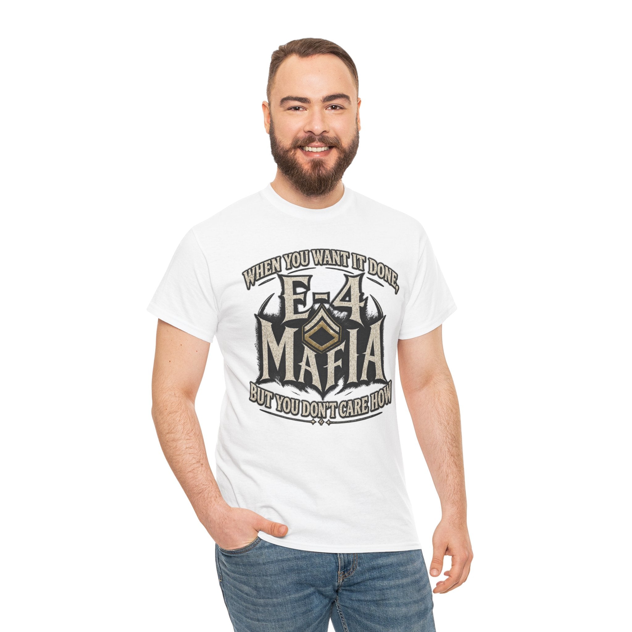 T-Shirt — "E-4 Mafia" Graphic Tee: "When You Want It Done, But You Don’t Care How" Vintage-Style Food Humor
