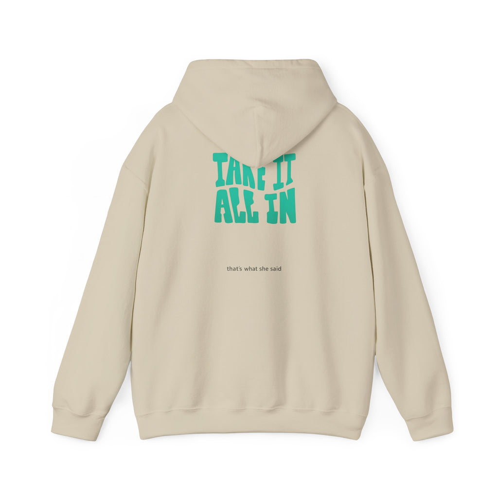 Take It All In | That's What She Said | Sarcasm
