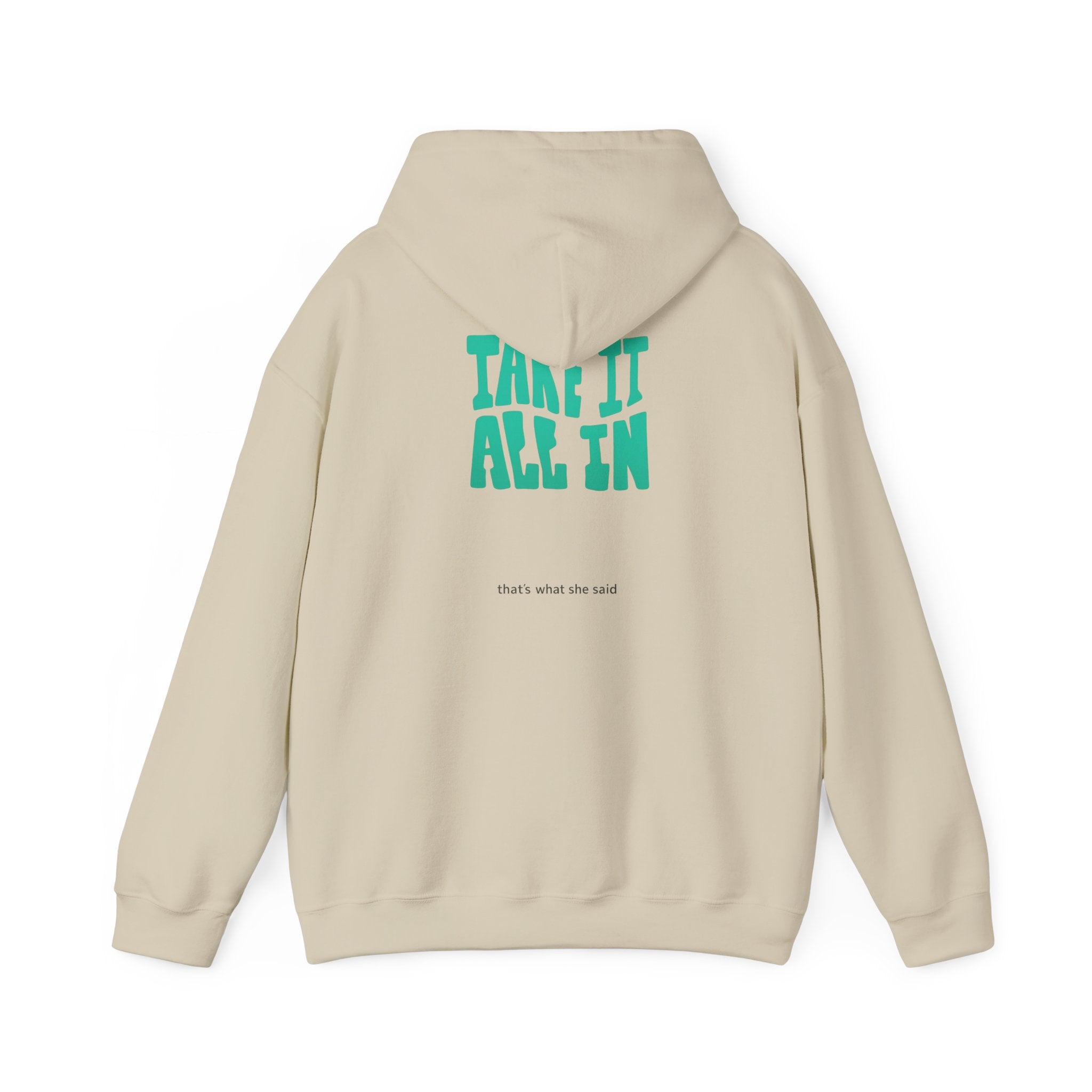Take It All In | That's What She Said | Sarcasm