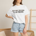 When I Want Your Opinion I'll Ask Your Wife T-shirt | Funny Quote Tee