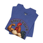 Shut Your Cock Holster T-Shirt