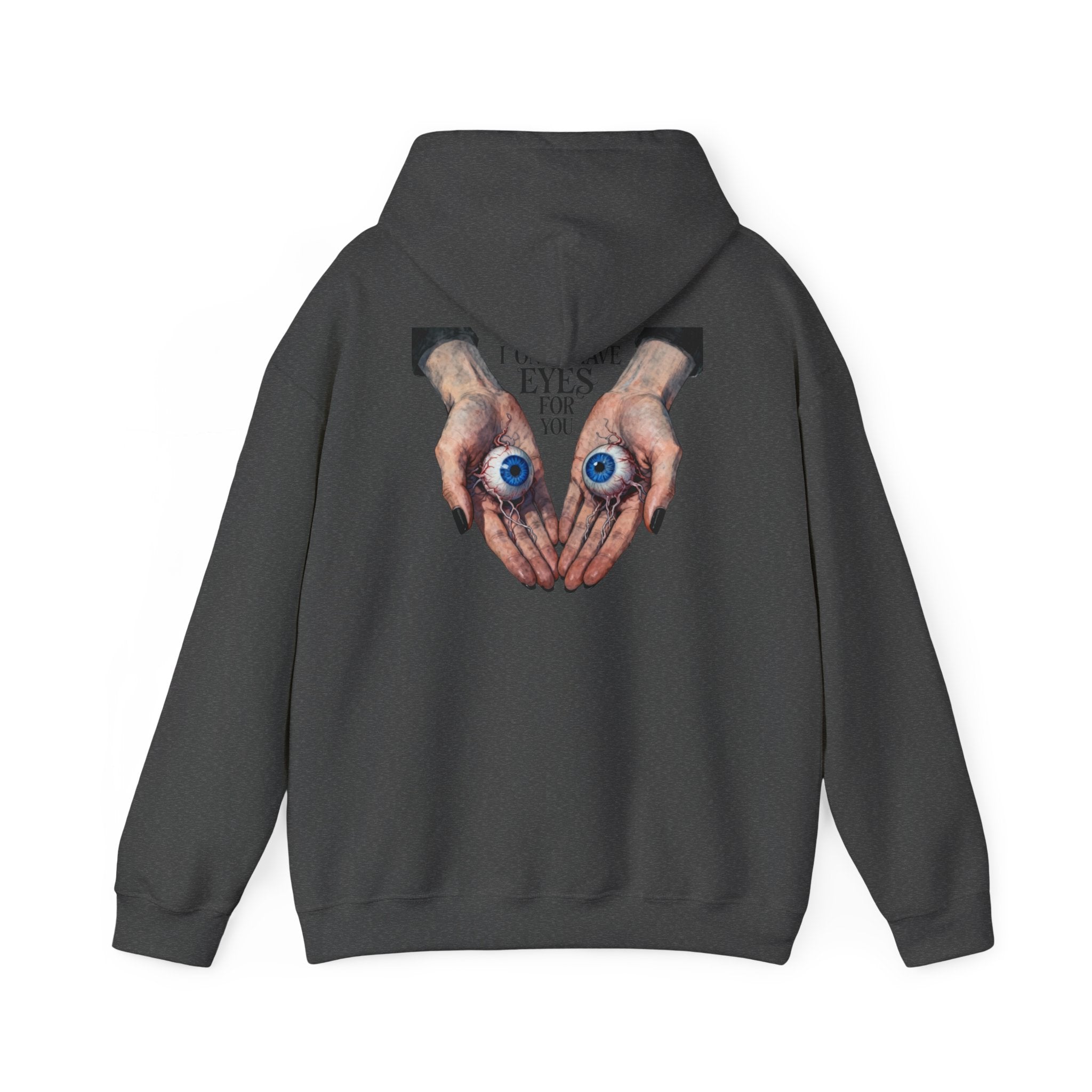 I ONLY have EYES for YOU Hoodie | Morbid Love