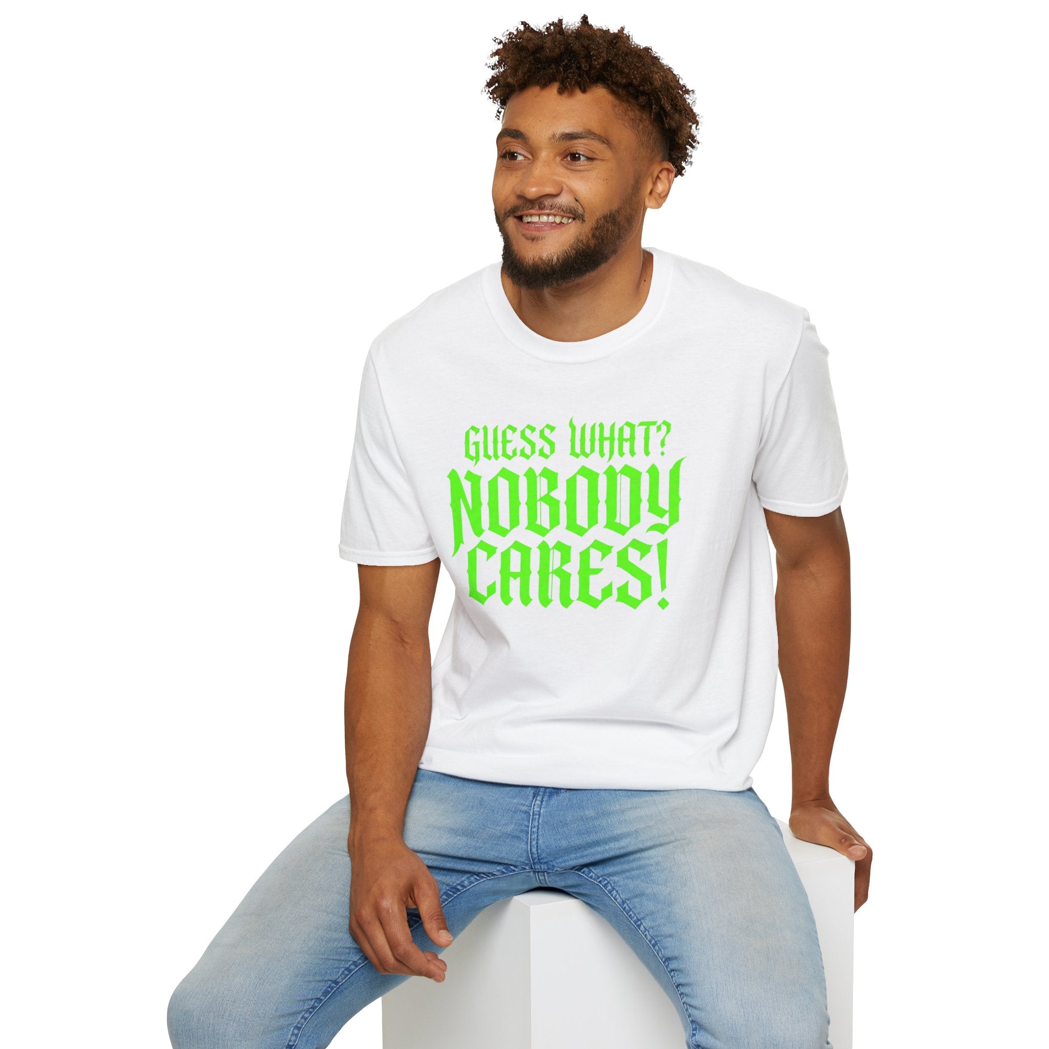 Nobody Cares T‑Shirt — Neon Green "Guess What? Nobody Cares!" Graphic Tee