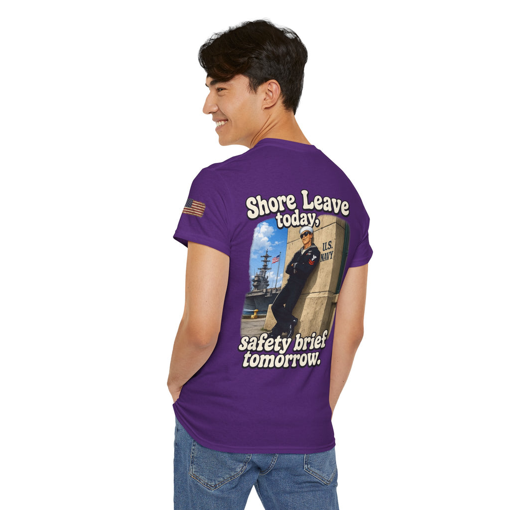 US Navy 'Shore Leave Today, Safety Brief Tomorrow' Graphic Tee