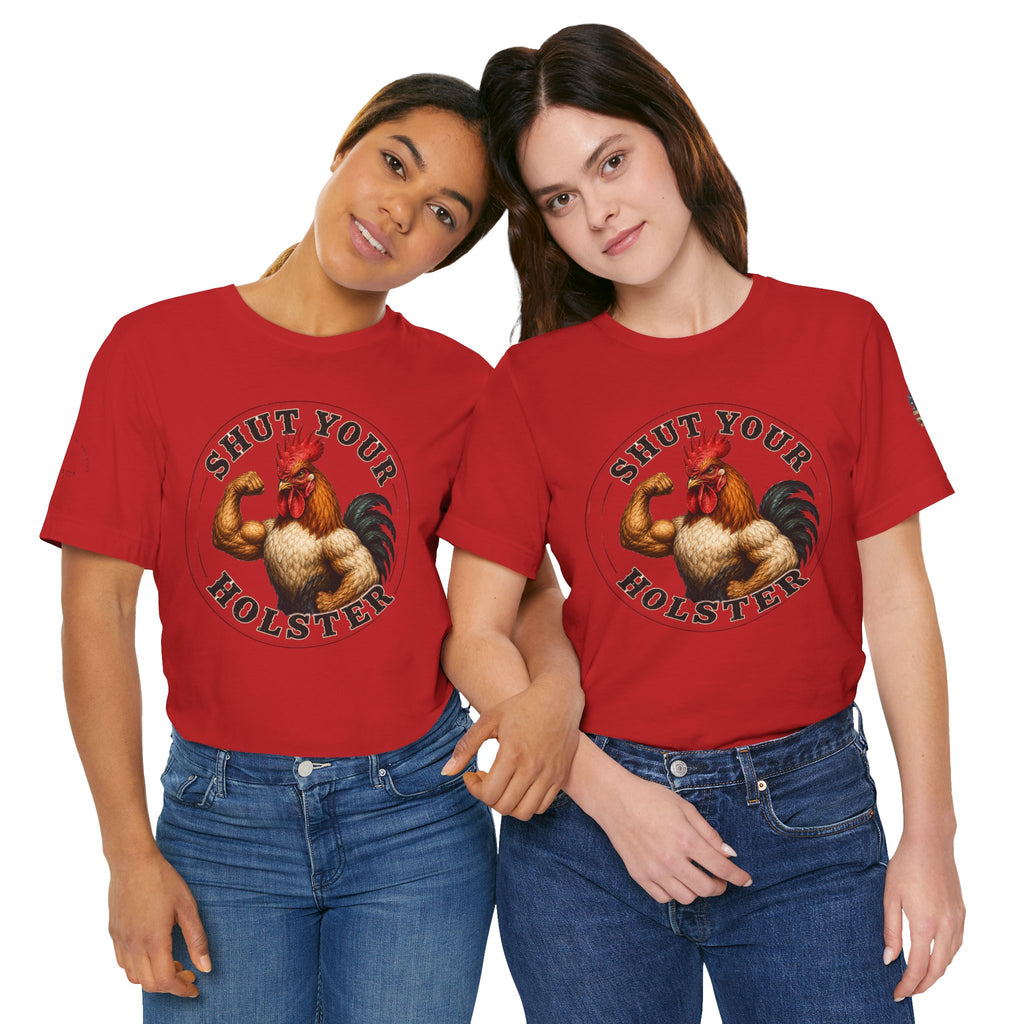 Shut Your Cock Holster T-Shirt