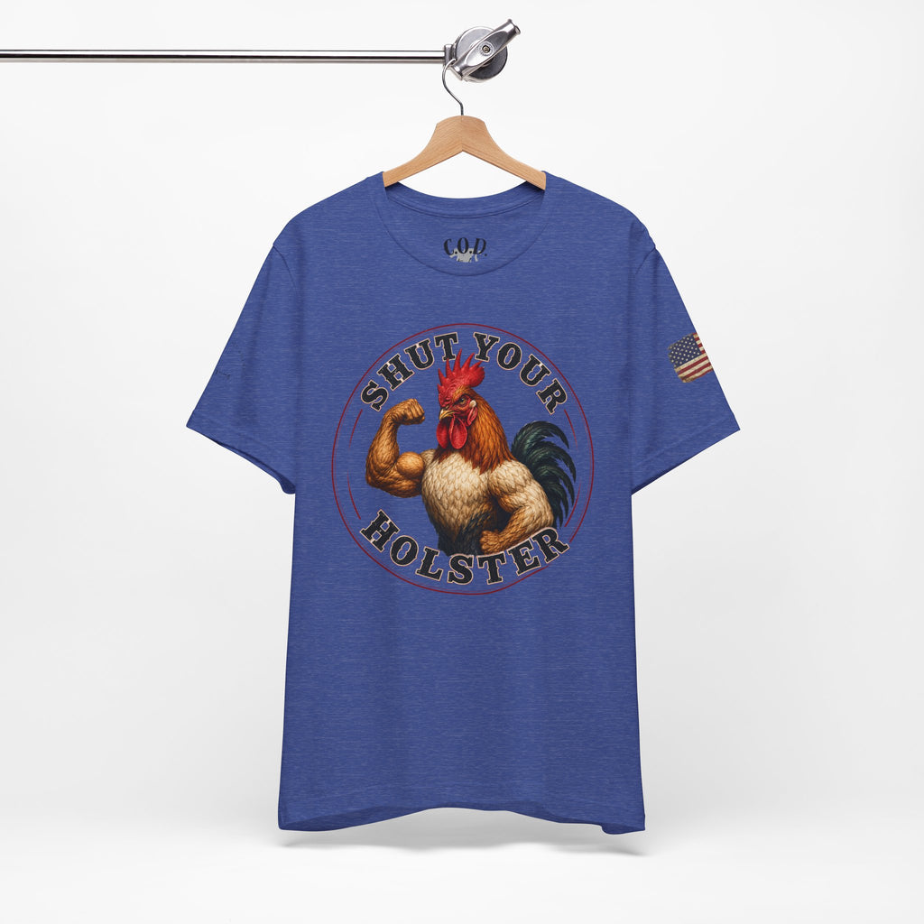 Shut Your Cock Holster T-Shirt