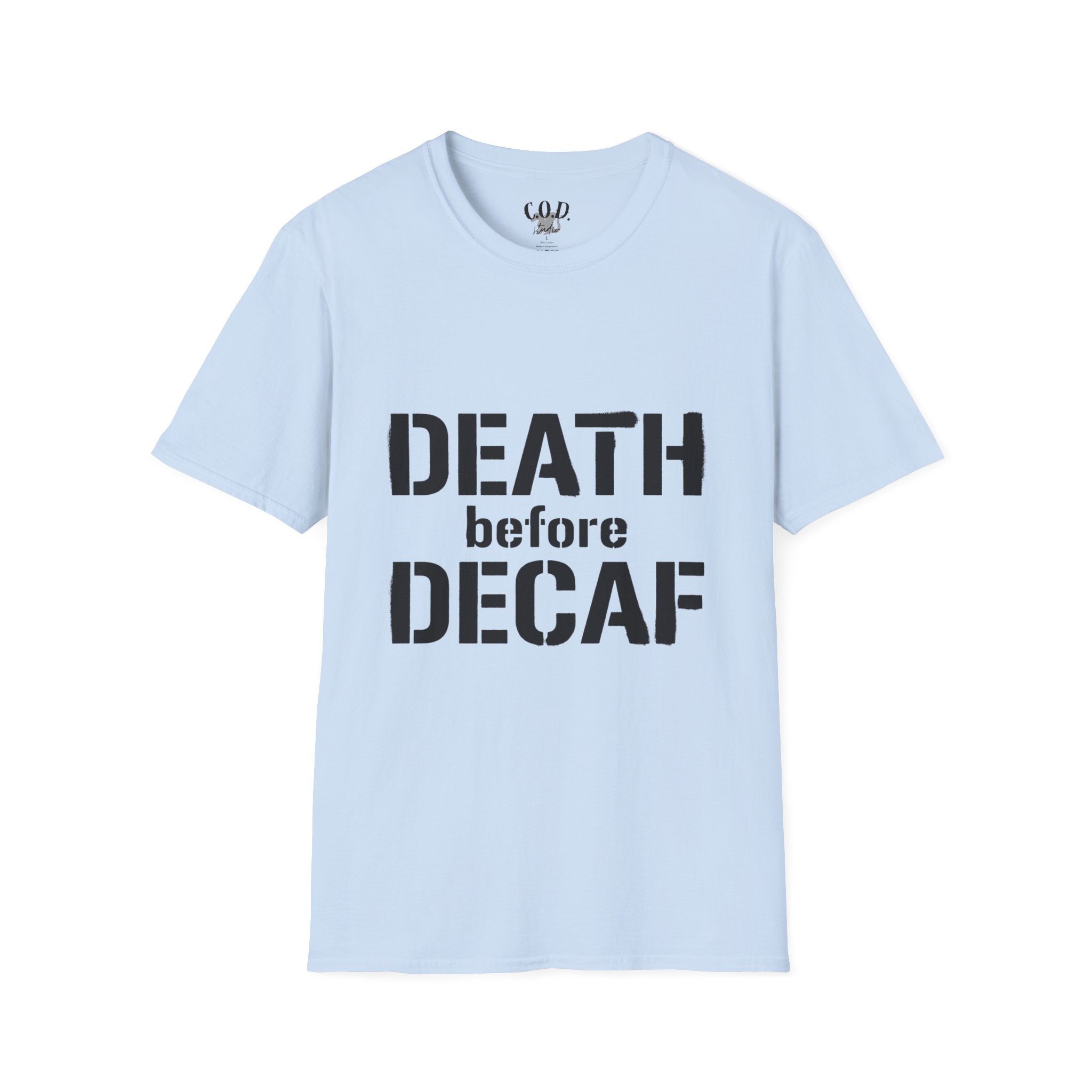 Death Before Decaf T-Shirt — Funny Coffee Lover Tee