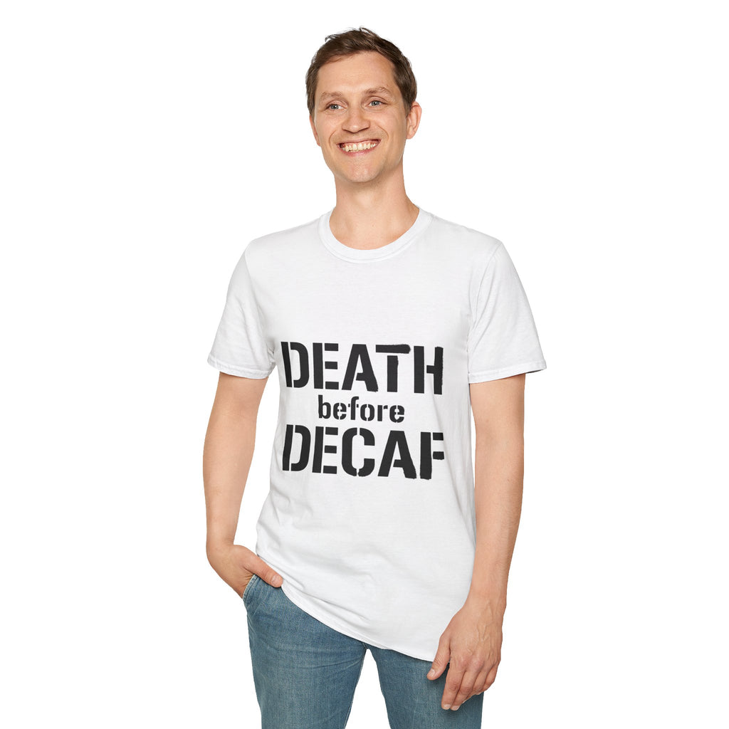 Death Before Decaf T-Shirt — Funny Coffee Lover Tee