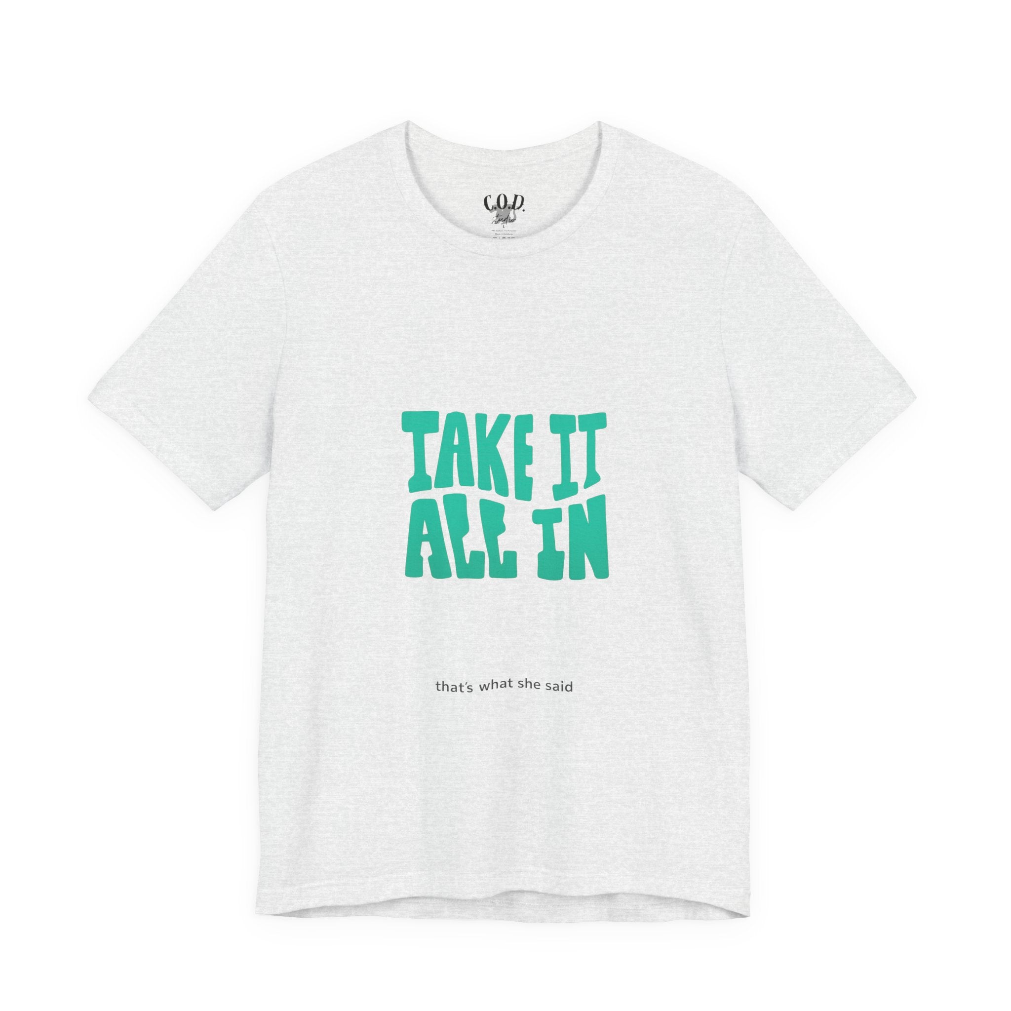 Take It All In tee | Motivational text graphic, minimalist green typography