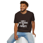 Graphic T-Shirt — "I Have a Low Tolerance for Stupidity" Bold Statement Tee