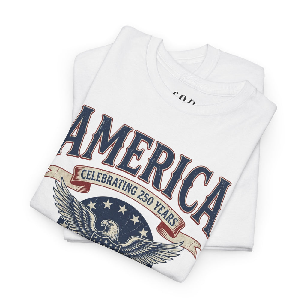America Patriotic T‑Shirt – "America Celebrating 250 Years" Eagle Emblem