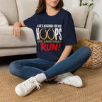 T-Shirt — "If She's Reaching for Her Hoops" Graphic Tee