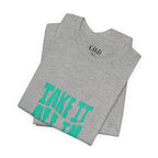 Take It All In tee | Motivational text graphic, minimalist green typography