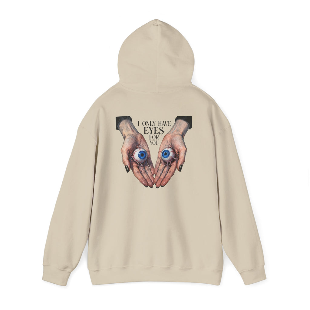 I ONLY have EYES for YOU Hoodie | Morbid Love