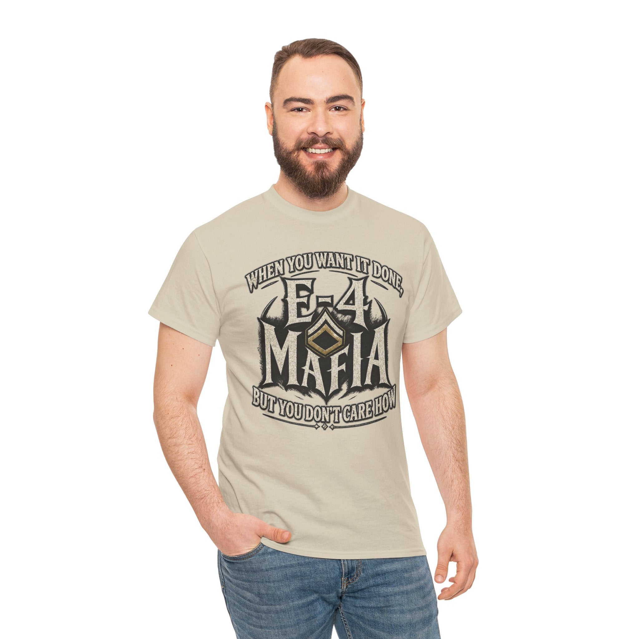 T-Shirt — "E-4 Mafia" Graphic Tee: "When You Want It Done, But You Don’t Care How" Vintage-Style Food Humor