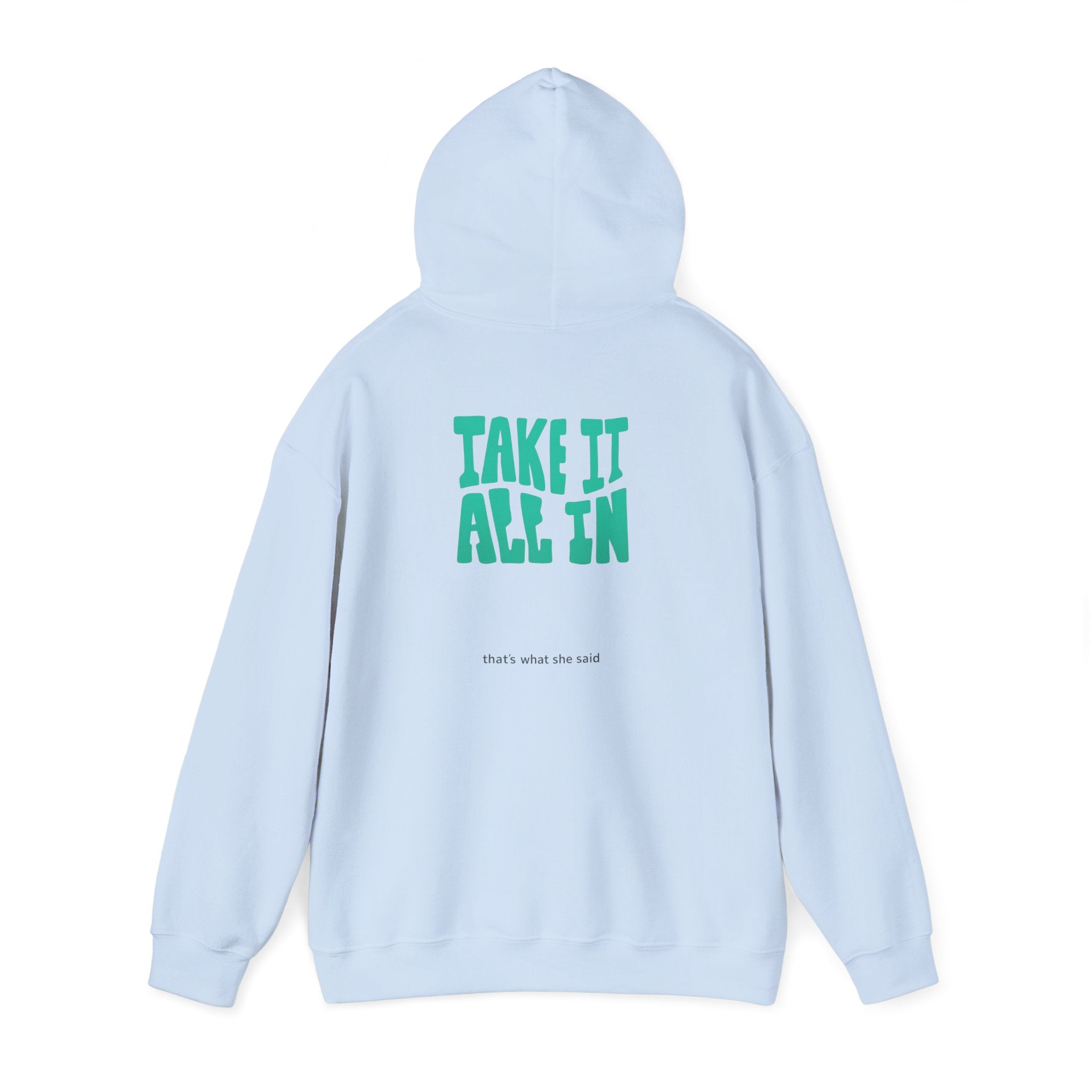 Take It All In | That's What She Said | Sarcasm