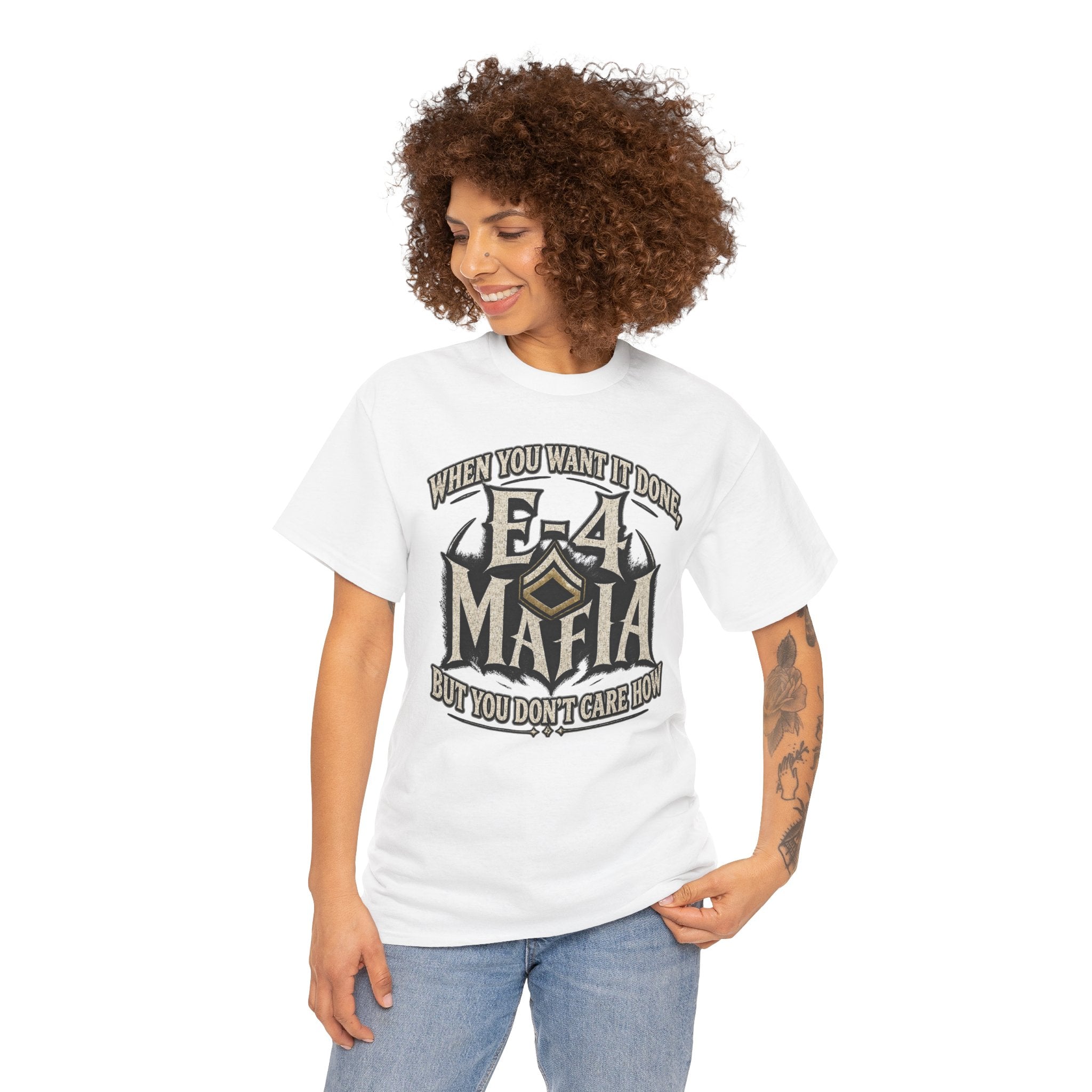 T-Shirt — "E-4 Mafia" Graphic Tee: "When You Want It Done, But You Don’t Care How" Vintage-Style Food Humor