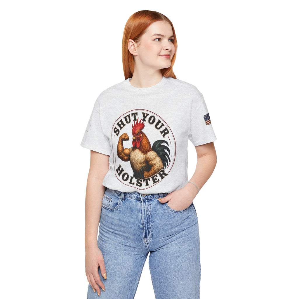 Shut Your Cock Holster T-Shirt