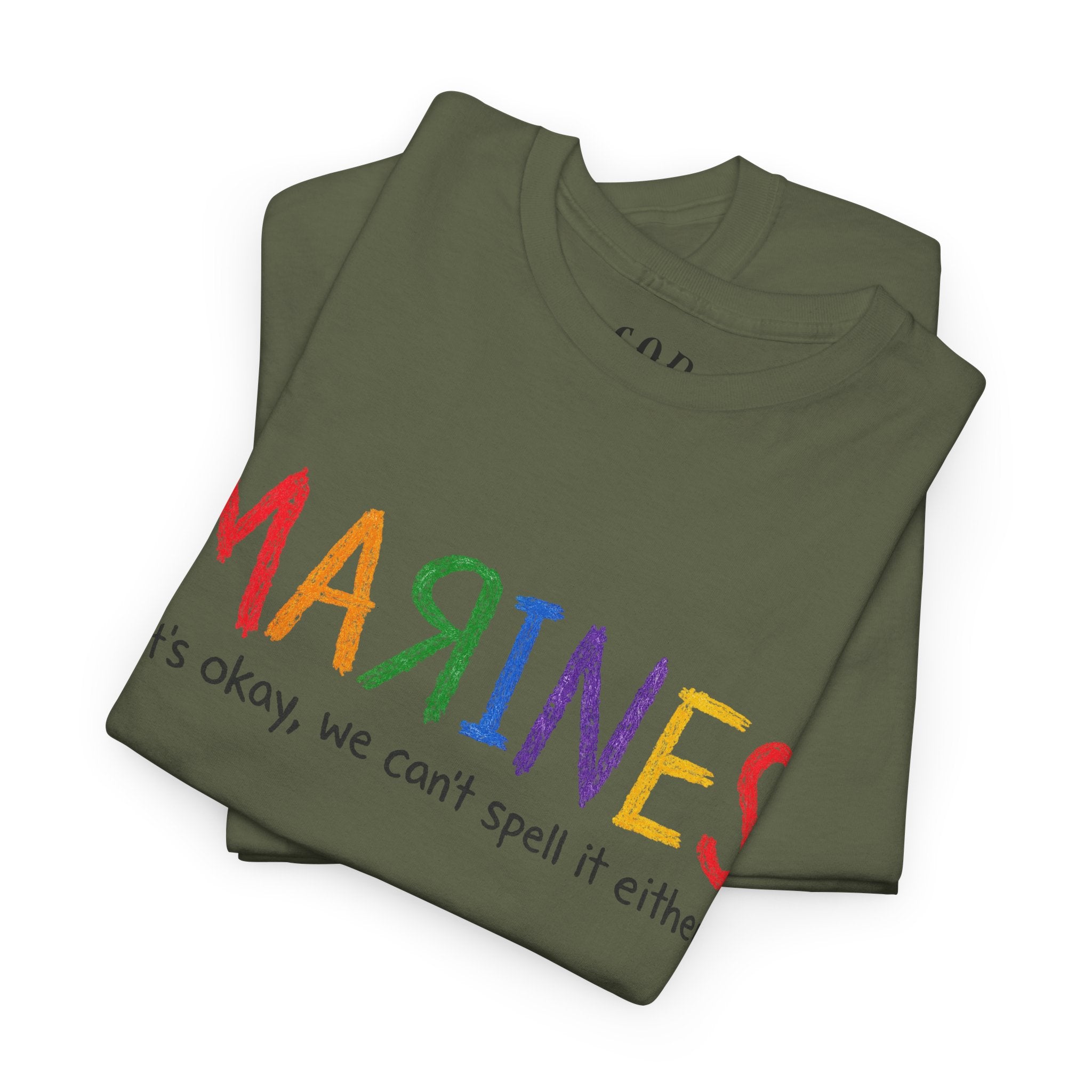 Marines Crayon Tee — “It’s okay, we can’t spell it either” Military Humor T-Shirt
