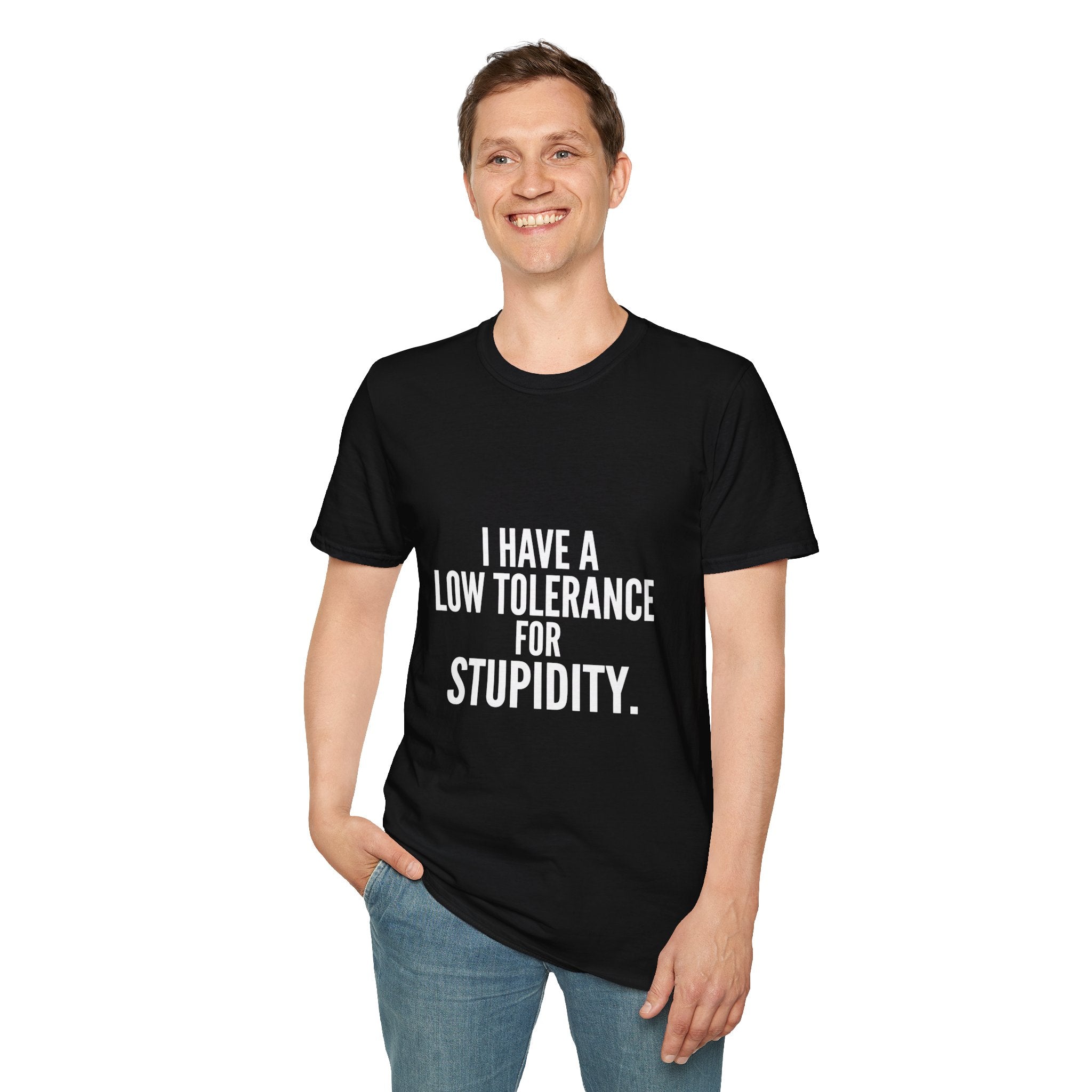 Graphic T-Shirt — "I Have a Low Tolerance for Stupidity" Bold Statement Tee
