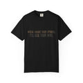 When I Want Your Opinion I'll Ask Your Wife T-shirt | Funny Quote Tee