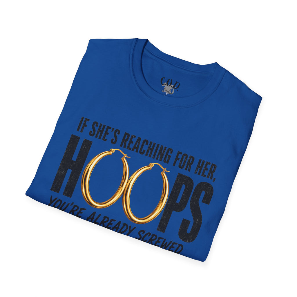 T-Shirt — "If She's Reaching for Her Hoops" Graphic Tee
