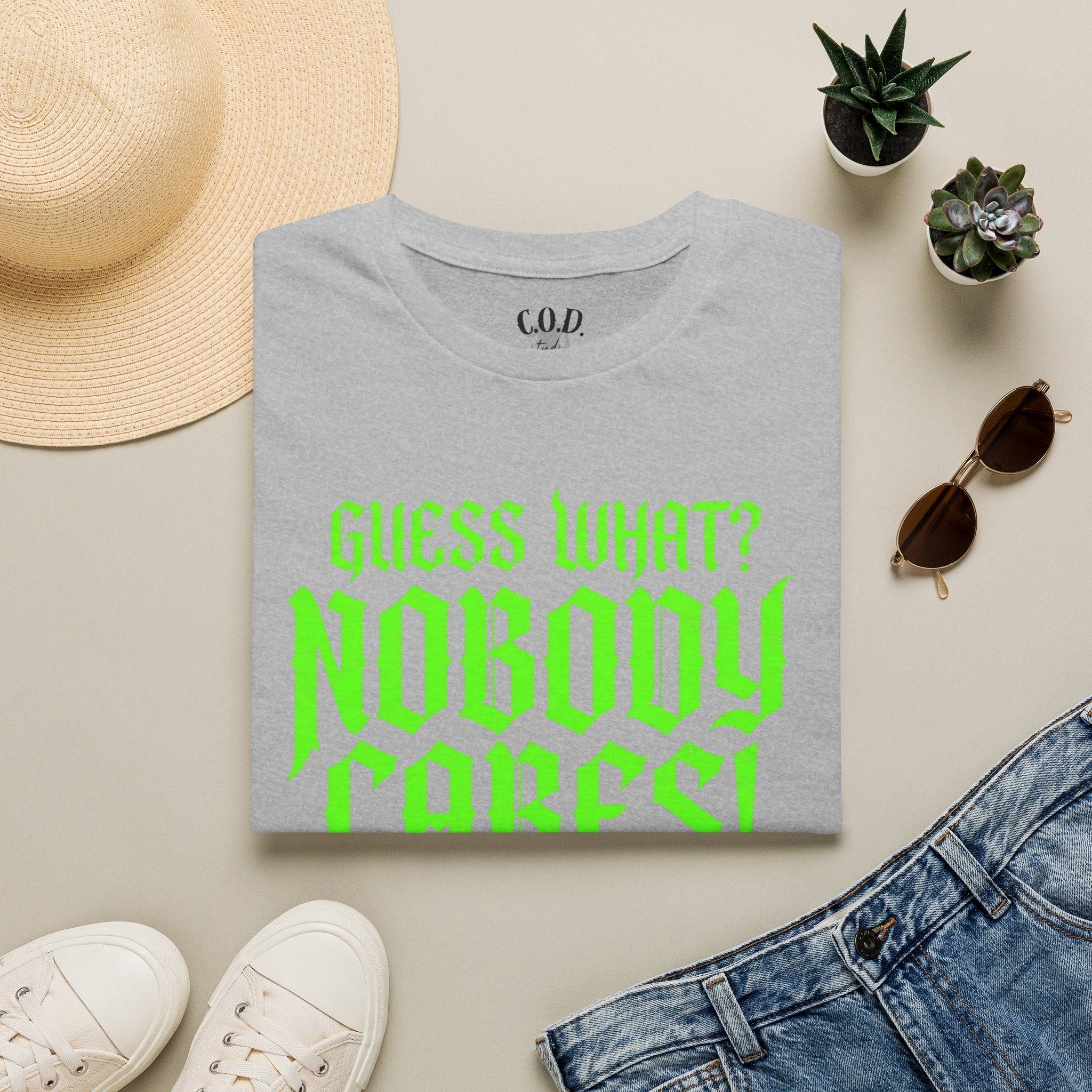 Nobody Cares T‑Shirt — Neon Green "Guess What? Nobody Cares!" Graphic Tee