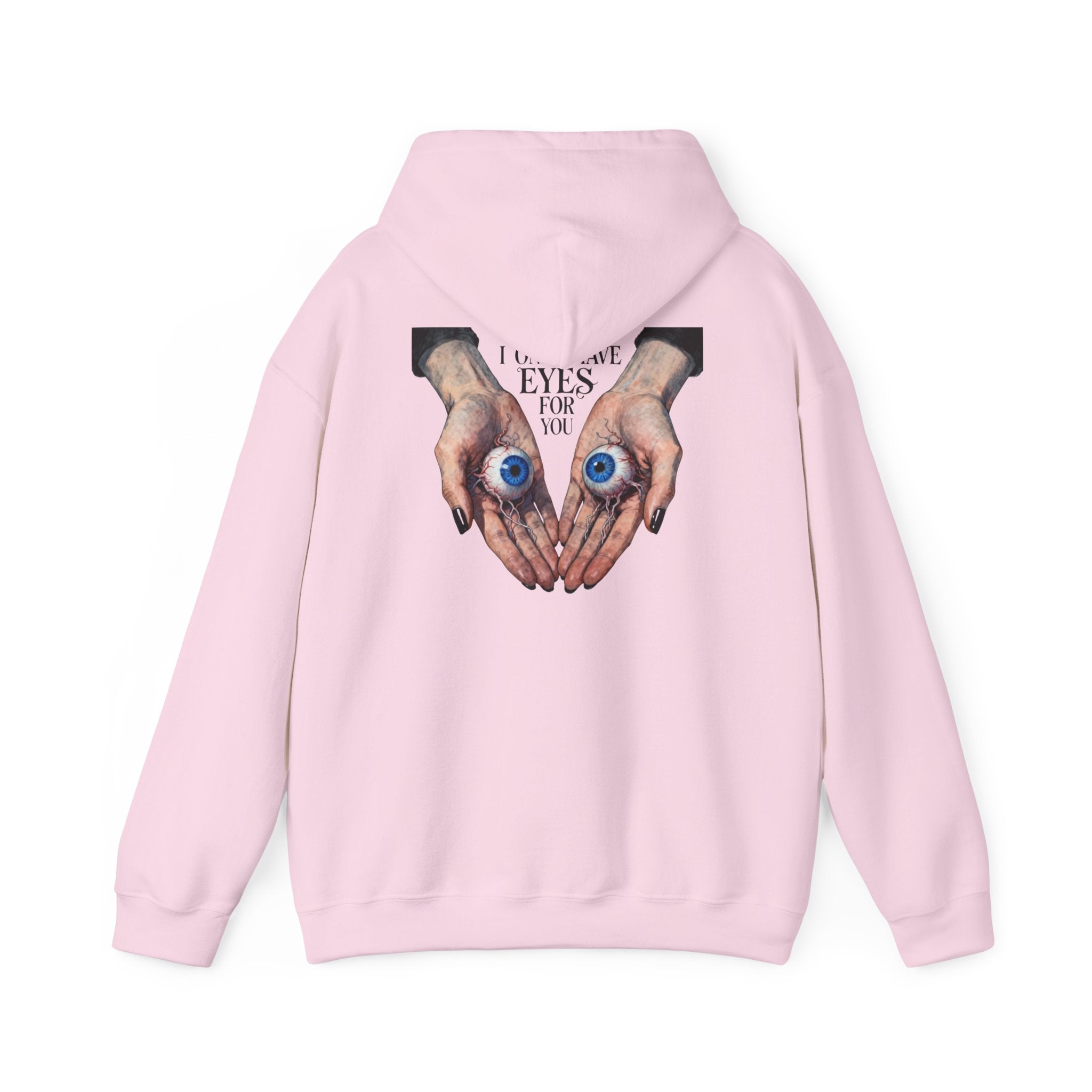 I ONLY have EYES for YOU Hoodie | Morbid Love