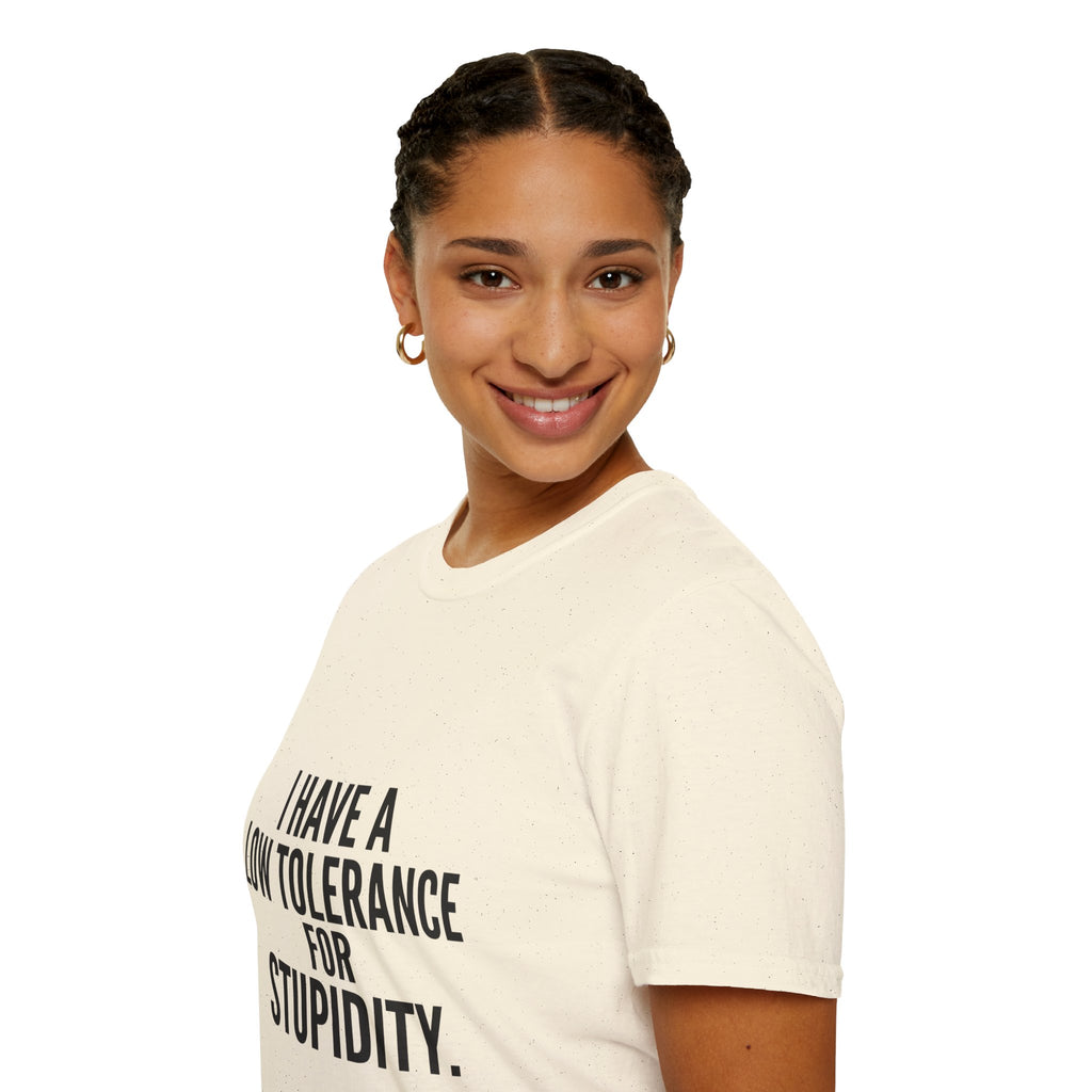 Graphic T-Shirt — "I Have a Low Tolerance for Stupidity" Bold Statement Tee