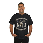 T-Shirt — "E-4 Mafia" Graphic Tee: "When You Want It Done, But You Don’t Care How" Vintage-Style Food Humor